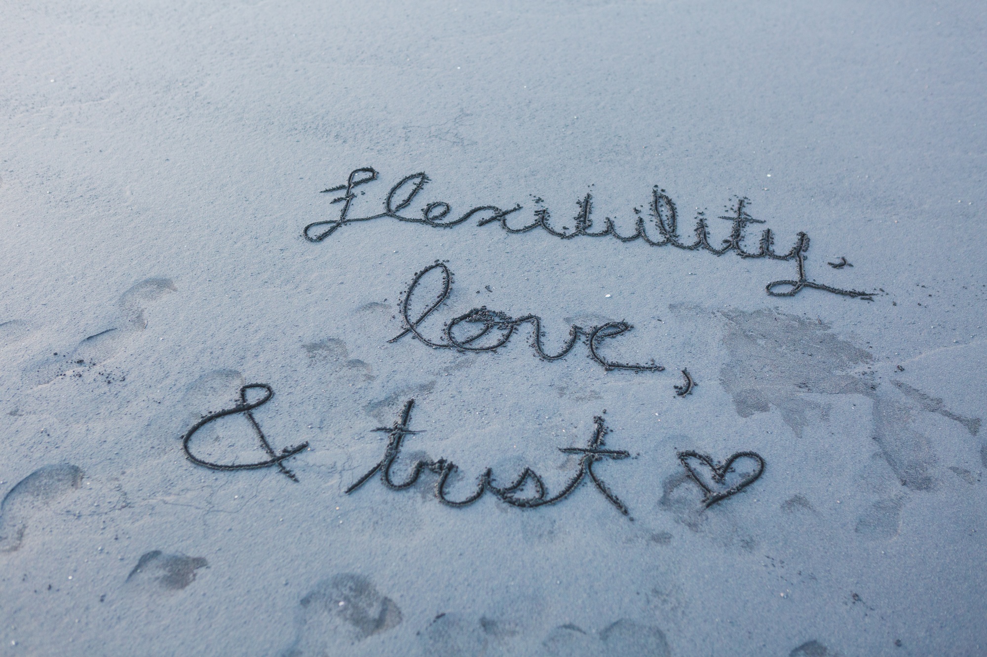 Flexibility, Love & Trust
